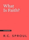 What is Faith?  Crucial Questions Series